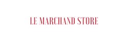Le Marchand Store